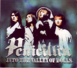 Penicillin : Into the Valley of the Dolls